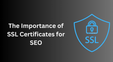 The Importance of SSL Certificates for SEO